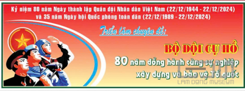 Triển lãm “Bộ đội Cụ Hồ - 80 năm đồng hành cùng sự nghiệp xây dựng và bảo vệ Tổ quốc”