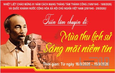 Triển lãm chuyên đề “Mùa thu lịch sử - Sáng mãi niềm tin”